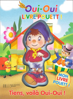 Tiens, voilà Oui-Oui !
