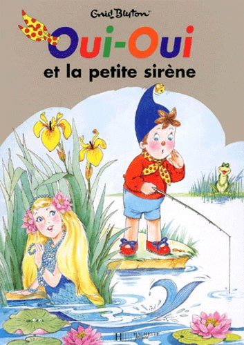 Oui-Oui et la petite siréne