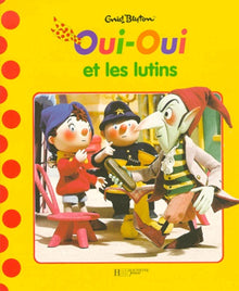 Oui-Oui et les lutins