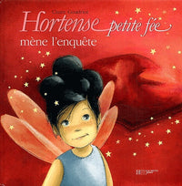 Hortense petite fée mène l'enquête