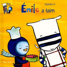 Emile a faim