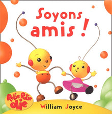 Rolie Polie Olie : Soyons amis