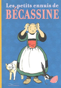Les petits ennuis de Bécassine