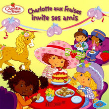 Charlotte aux Fraises invite ses amis