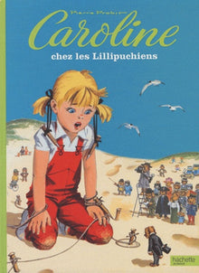 Caroline chez les Lillipuchiens