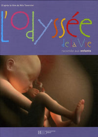 L'odyssée de la vie racontée aux enfants