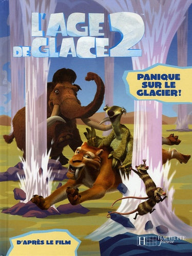 L'Age de Glace 2: Panique sur le glacier !