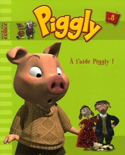 A l'aide Piggly !
