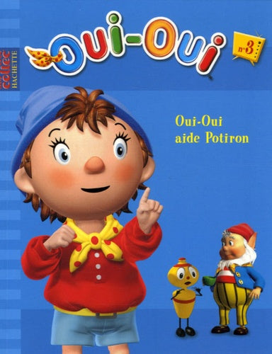 Oui-Oui aide Potiron
