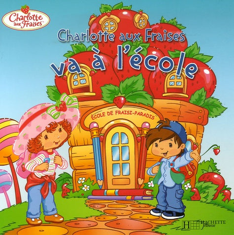 Charlotte aux Fraises va à l'école