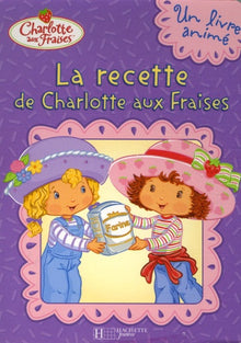 La recette de Charlotte aux Fraises