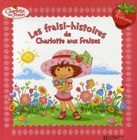 Les fraisi-histoires de Charlotte aux Fraises