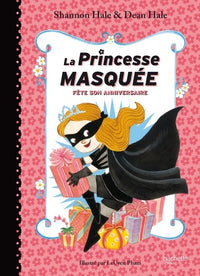 La princesse masquée fête son anniversaire