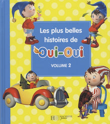 Les plus belles histoires de Oui-Oui: Volume 2