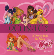 Qui es-tu ?: Le livre de tests des Winx