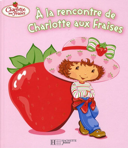 A la rencontre de Charlotte aux fraises