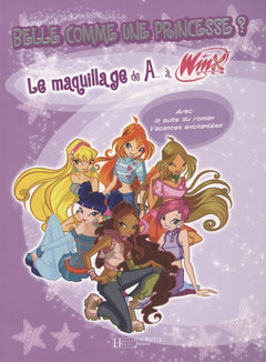 Winx De AA Winx : Belle comme une princesse