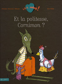 Et la politesse Cornimon ?