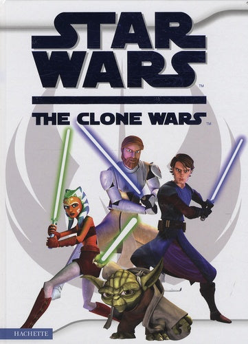 Star Wars the Clone Wars: L'Album Du Film