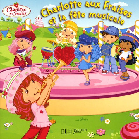 Charlotte aux fraises et la fête musicale