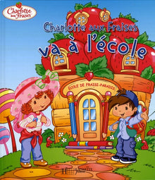Charlotte aux fraises va à l'école