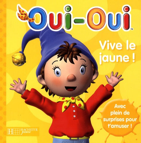 Oui-oui : vive la jaune !