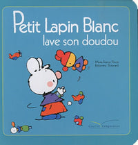 Petit Lapin Blanc lave son doudou