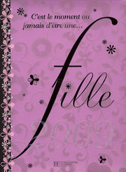 C'est le moment ou jamais d'être une... fille