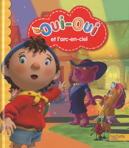 Oui-oui et l'arc-en-ciel