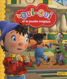 Oui-Oui et la poudre magique