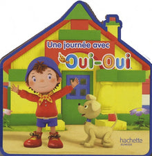 Une journée avec Oui-Oui