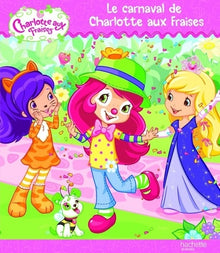 Le carnaval de Charlotte aux Fraises
