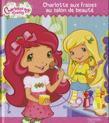 Charlotte aux fraises au salon de beaute