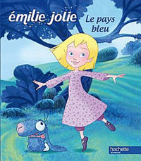 Emilie jolie: Le Pays bleu