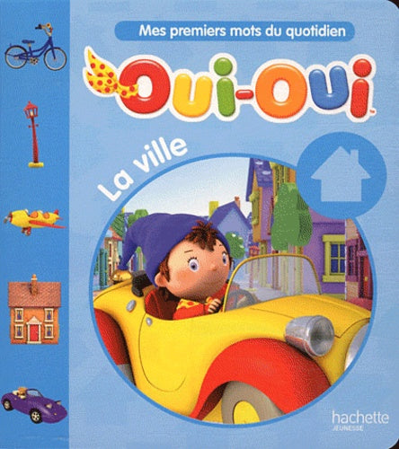 Oui-Oui : la ville