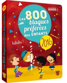 Les 800 blagues préférées des enfants