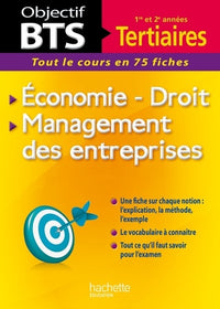 Economie-Droit, Management des entreprises: Tout le cours en 75 fiches