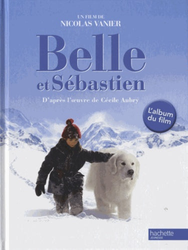 Belle et Sébastien: L'album du film