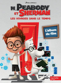 M. Peabody et Sherman / L'album du film