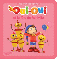 Oui-Oui et la fête de Miniville