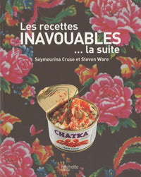 Les recettes inavouables la suite