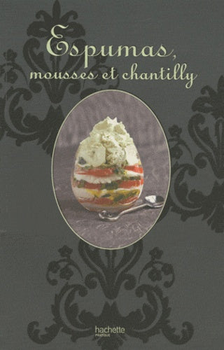 Espumas, mousses et chantilly