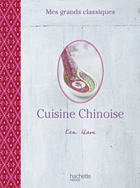 Cuisine chinoise: 80 recettes de chef