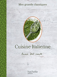 Cuisine italienne: 80 recettes de chef