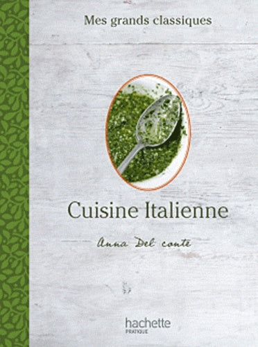 Cuisine italienne: 80 recettes de chef