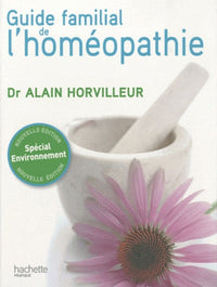 Guide familial de l'homéopathie