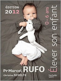 Elever son enfant 0-6 ans