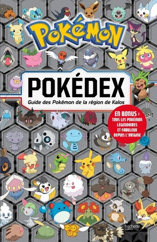 Pokédex XY - Le guide officiel de la région de Kalos