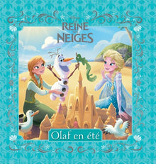 La reine des neiges - Mes petites histoires - L'été rêvé d'Olaf