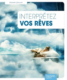 Interprétez vos rêves ?